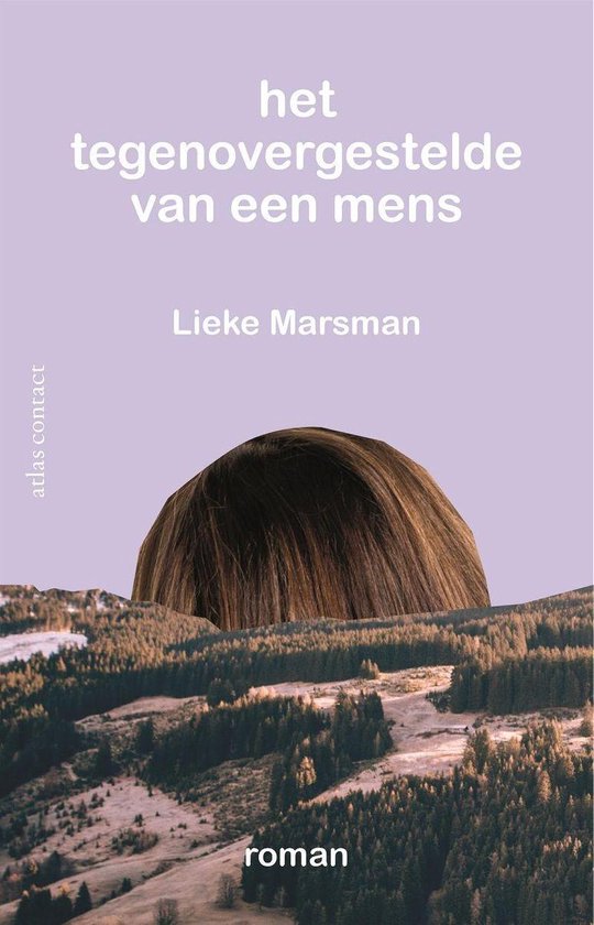 het tegenovergestelde van een mens lieke marsman