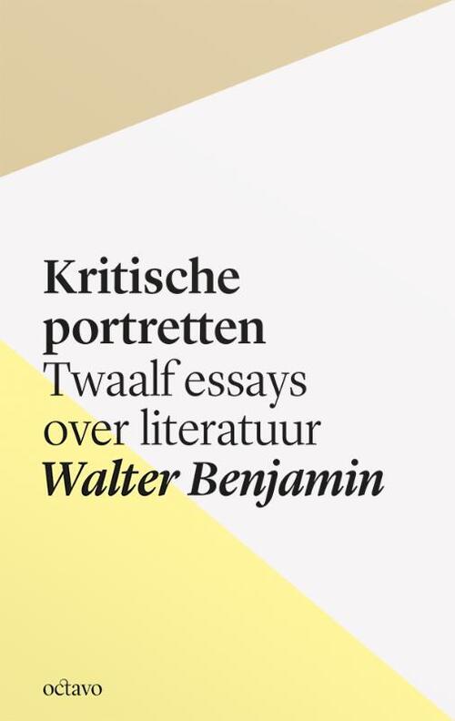 kritische portretten essays over literatuur Walter Benjamin