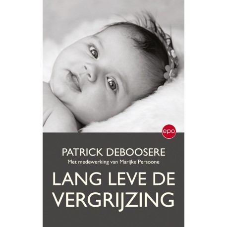 lang leve de vergrijzing patrick Deboosere